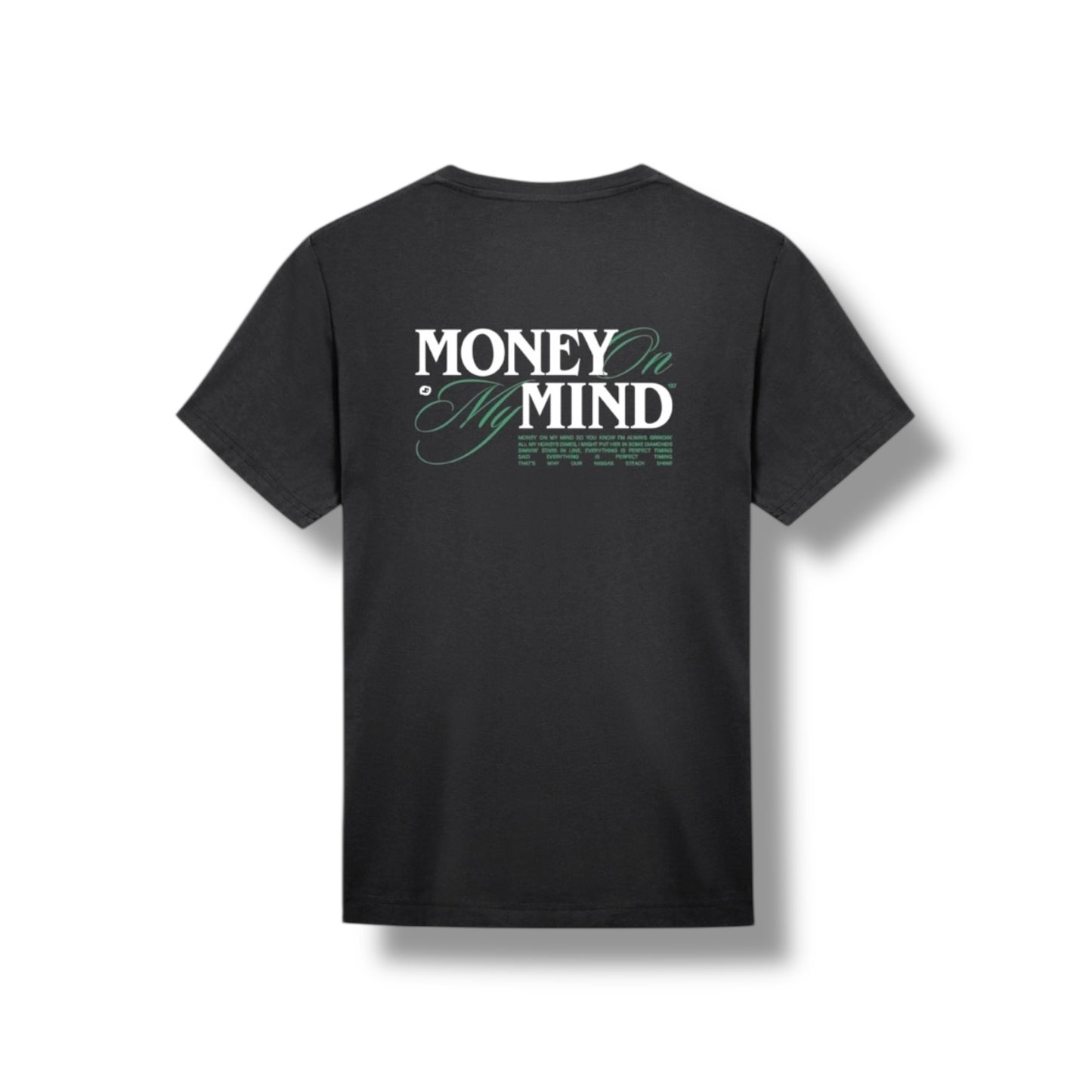 “Money on my mind” Tee