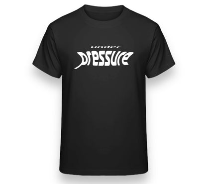 „under pressure“ - Tee
